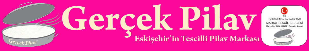 Gerçek Pilav Eskişehir